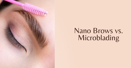 Nano Brows vs Microblading